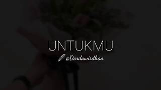 MUSIKALISASI RHIA : UNTUKMU