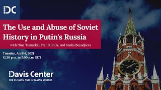 The Use and Abuse of Soviet History in Putin's Russia