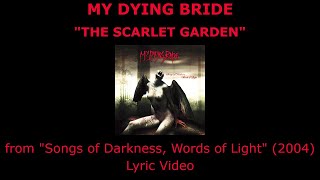 MY DYING BRIDE “The Scarlet Garden” Lyric Video