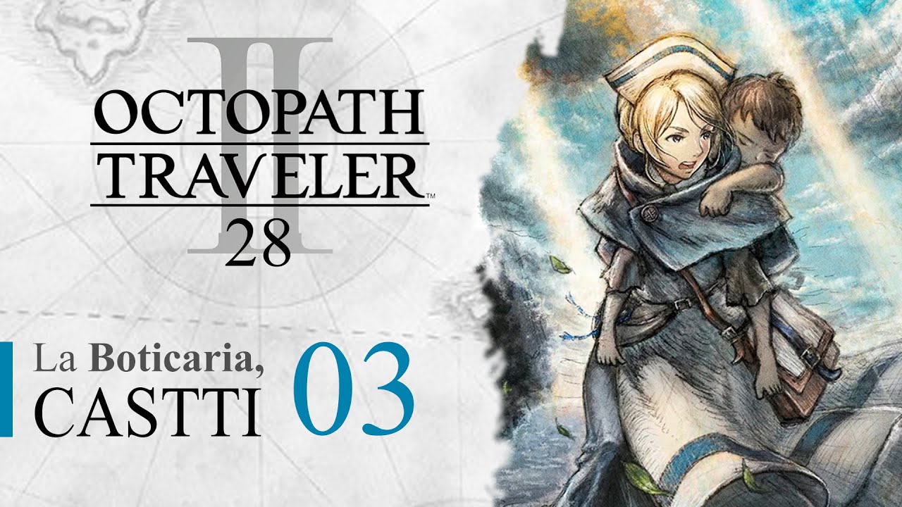 Octopath Traveller II • La Boticaria, Castti Florenz Parte 3 • Capítulo ...