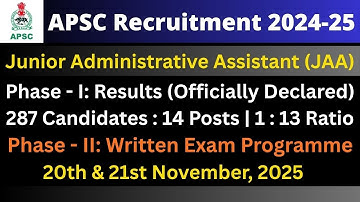 APSC Junior Administrative Assistant (JAA): Phase - I Results | Phase - II Written Examination
