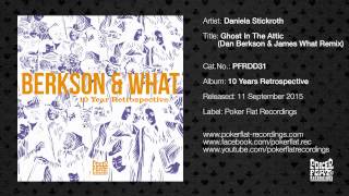 Daniela Stickroth - Ghost In The Attic (Dan Berkson &amp; James What Remix)