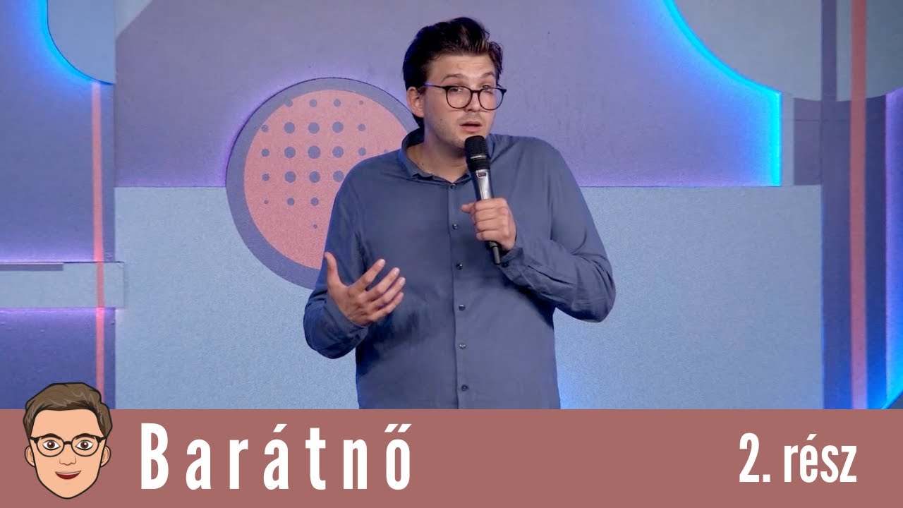 Szabó Balázs Máté: BARÁTNŐ I 2. rész