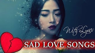 Sad love songs with lyrics collection ...