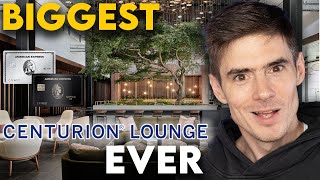 Amex Just Opened the BIGGEST Centurion Lounge Ever