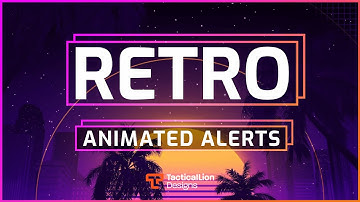 Retro Animated Alerts | Animated Twitch Overlays, Alerts.
