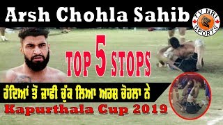 Arsh Chohla Top 5 Stops at Kapurthala Cup 2019
