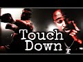 2Pac - Touch Down | 2022