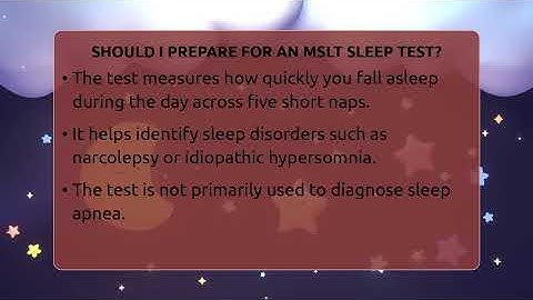 Should I Prepare For An MSLT Sleep Test? - Sleep Apnea Support Network