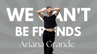 We Can`t Be Friends - ARIANA GRANDE l Dance Warm-up l We Can`t Be Friends  Dance