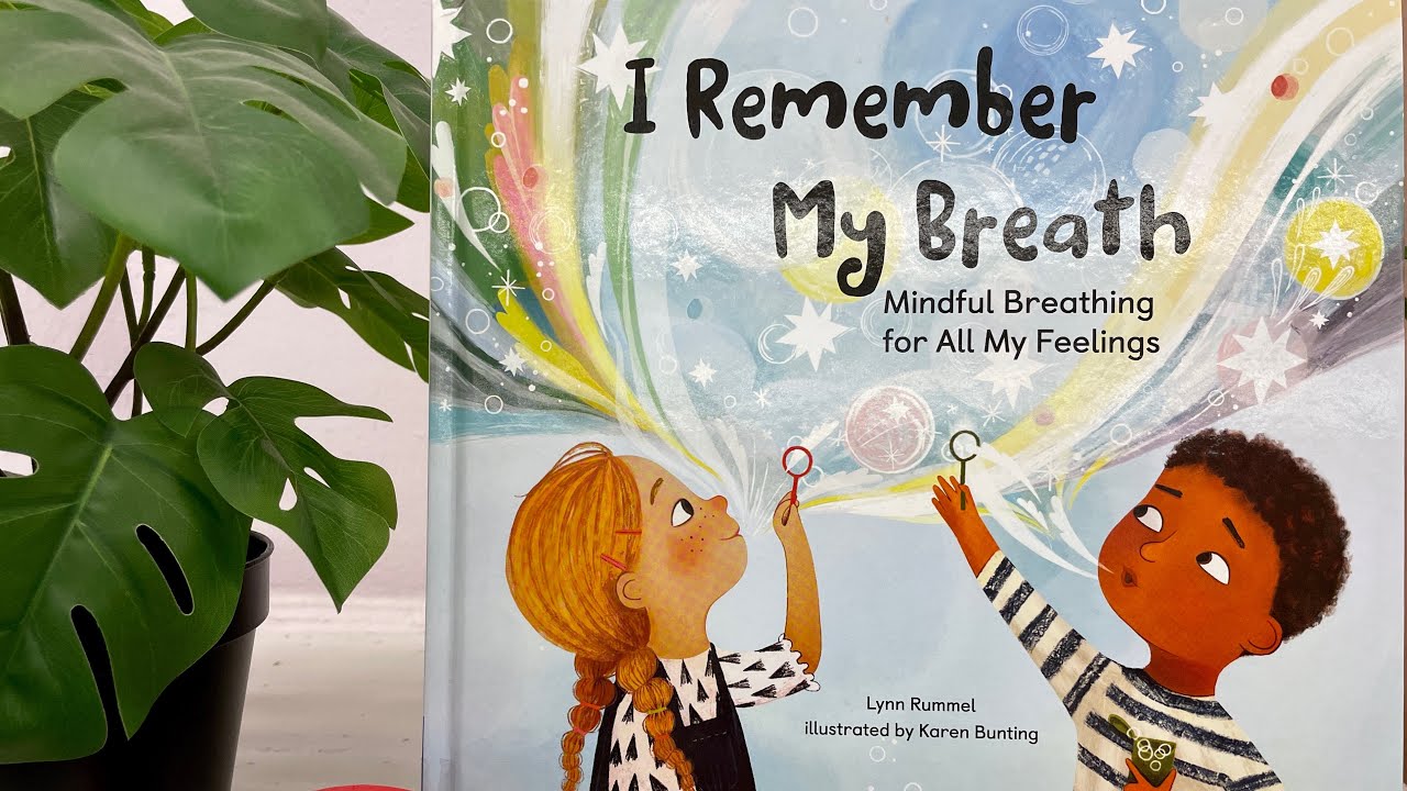I Remember My Breath - Read Aloud with Ms. Lin - YouTube
