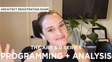 Programming & Analysis PA  | What you NEED to Know to PASS | Architect Registration Exam ARE 5.0