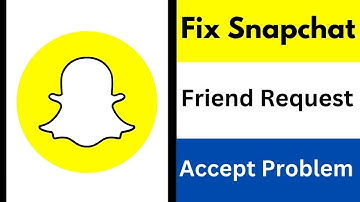 Snapchat Friend Request Accept Problem