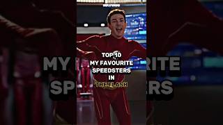 TOP 10 MY FAVOURITE SPEEDSTERS IN THE FLASH⚡ #shorts #trending #viral #dc #flash #youtubeshorts