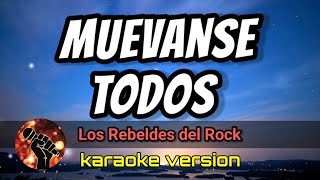 Muevanse Todos - Los Rebeldes del Rock (karaoke version)