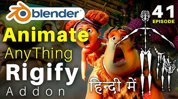 Blender Full Tutorial - Episode 41 - Character Animation, Rigging, Simple Rigify Rigging in Hindi
