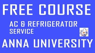 Free Course AC & REFRIGERATOR Service conducted at  Anna University screenshot 1