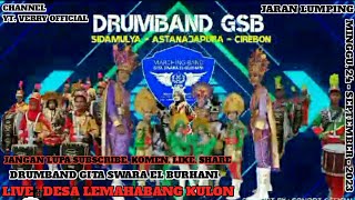 Jaran Lumping || Versi Drumband GSB SIDAMULYA || Live Lemahabang Kulon | Minggu.24-September-2023 |