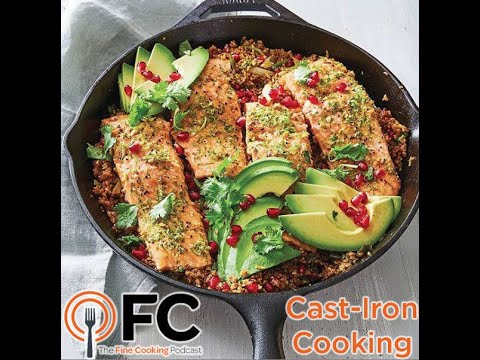 The Fine Cooking Podcast: Cast-Iron Cooking