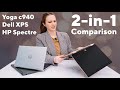 Yoga c940 vs Dell XPS vs Hp Spectre | 13" 2-in-1 Comparison