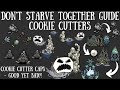 Don't Starve Together Guide: Cookie Cutters