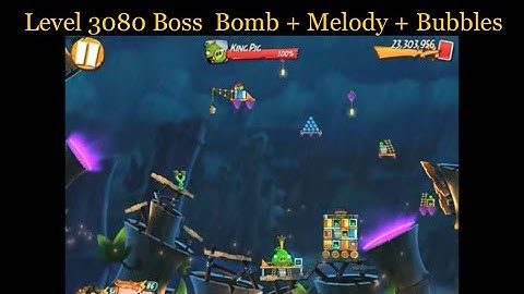 Angry Birds 2 AB2 Level 3080 Boss  Bomb + Melody + Bubbles
