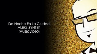 Aleks Syntek - De Noche En La Ciudad HD