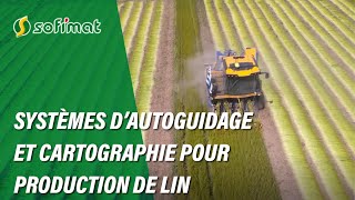 Vidéo Sofimat Précision - Systèmes Guidage Et Cartographie Pour Production De Lin Dans Le Finistère