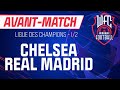 ⚽ Chelsea - Real Madrid (Ligue des champions) : l'avant-match du WFC ! (Football)