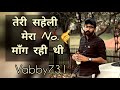 Teri saheli mera no maang rahi thi  vabby 731  new attitude shayeri 2022