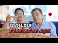 32 SENEDİR TÜRKİYE'DE YAŞAYAN JAPON NEDEN TÜRKİYE'Yİ SEVDİĞİNİ ANLATIYOR (Kültür, Dil, Yaşam)