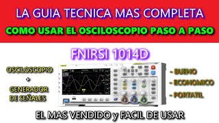 ✅IMPRESIONANTE!  ESTA ES LA GUIA TECNICA MAS COMPLETA DE COMO USAR EL OSCILOSCOPIO PASO A PASO