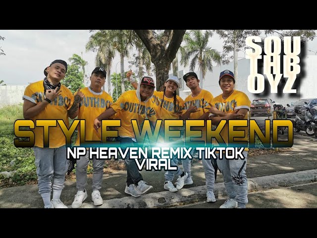 THE STYLE WEEKEND |NP HEAVEN REMIX (hornets) | TIKTOK VIRAL | DANCE FITNESS | SOUTHBOYZ class=