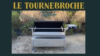 Le Tournebroche Tritech Réalisations