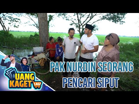 Download PAK NURDIN BEKERJA SEBAGAI PENCARI SIPUT - UANG KAGET LAGI