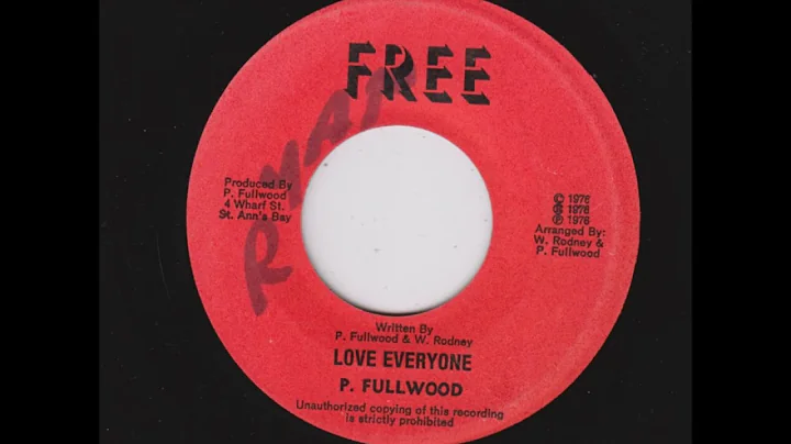 Phillip Fullwood - Love Everyone + Dub - 7" Free 1976 - THANKS & PRAISES ROOTS 70'S DANCEHALL