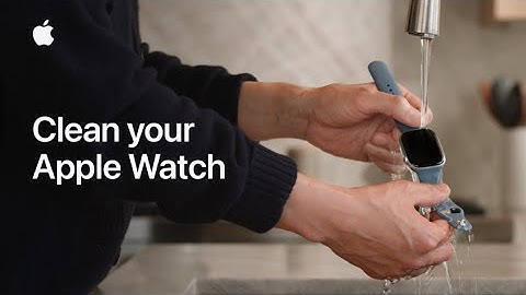 How to clean your Apple Watch | Apple Support