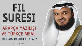 Fil suresi anlamı dinle Mishary Rashid al Afasy (Fil suresi arapça yazılışı okunuşu ve meali)