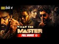 Vijay Sethupathi's South Blockbuster Vijay The Master Full Movie Hindi Dubbed | Vijay & Malavika