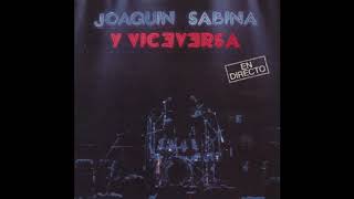 Video thumbnail of "Qué demasiao (Joaquín Sabina y Viceversa)"