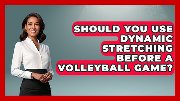Should You Use Dynamic Stretching Before A Volleyball Game? - The Volleyball Hub