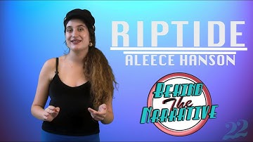 "Riptide" Behind The Narrative