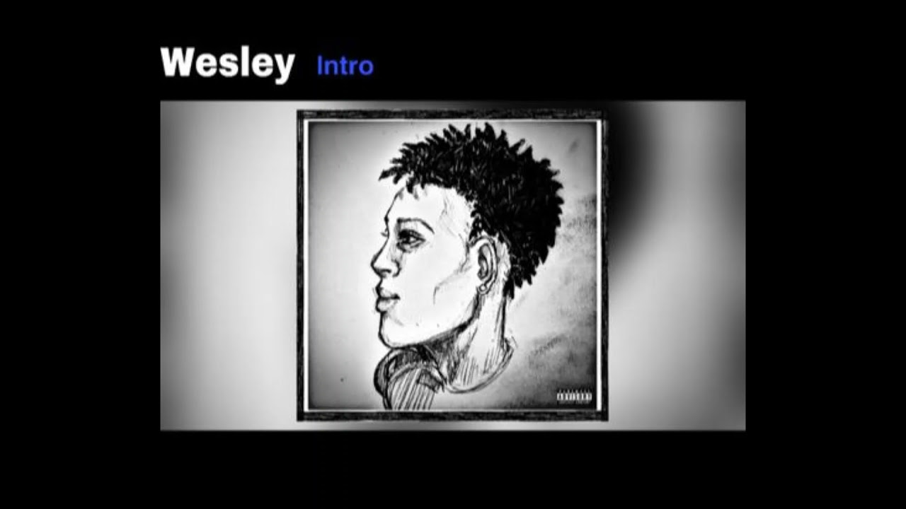 Wesley - Intro auf YouTube ansehen Wesley - Intro auf YouTube ansehen