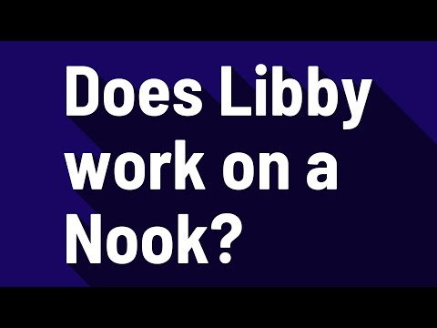 วีดีโอ: Libby สามารถใช้กับ Nook ได้หรือไม่?