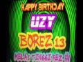 Happy B Day Uzy Borez 13 By Dj Jimm On The Mix Happy B Day Uzy Borez 13 By Dj Jimm On The Mix