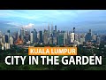 KUALA LUMPUR - CITY IN THE GARDEN