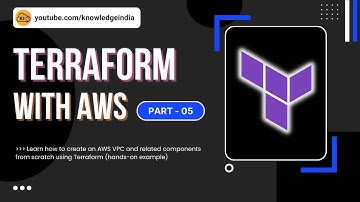 Part 5 - Creating AWS VPC from scratch using Terraform- Learn Terraform Practically with AWS Series