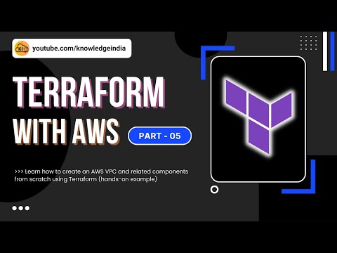 Part 5 - Creating AWS VPC from scratch using Terraform- Learn Terraform Practically with AWS Series