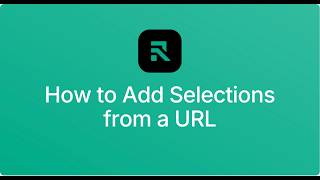 How to Add Selections from a URL
