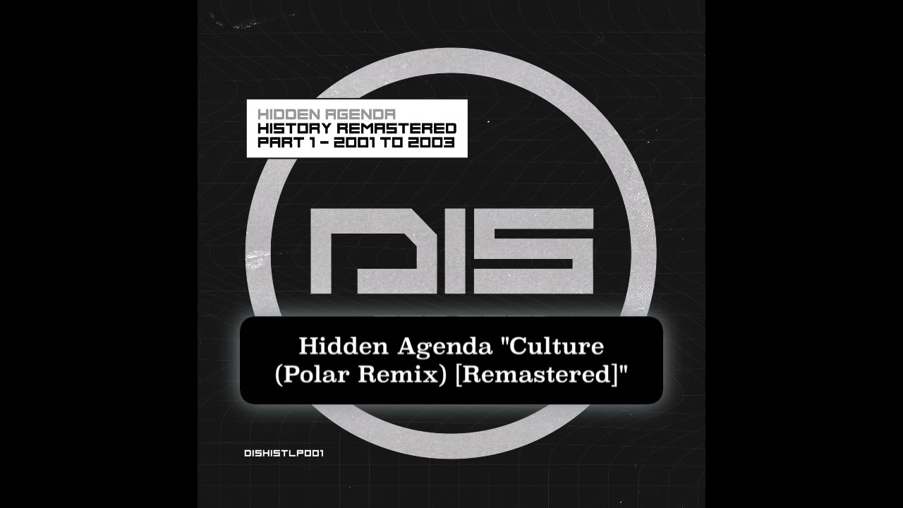 Hidden Agenda - Culture (Polar Remix) [Remastered] - DISHISTLP001
